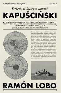 Dzień, w którym umarł Kapuściński