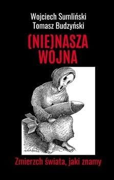 Pierwszy rok wojny. Zmierzch świata, jaki znamy