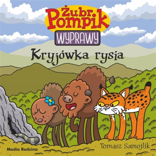Żubr Pompik. Wyprawy T.18 Kryjówka rysia