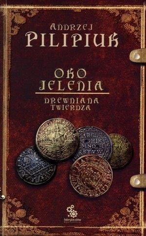 Oko Jelenia. T.3. Drewniana Twierdza w.2012