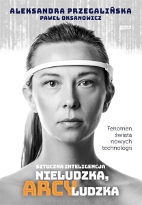 Sztuczna inteligencja. Nieludzka, arcyludzka w.2
