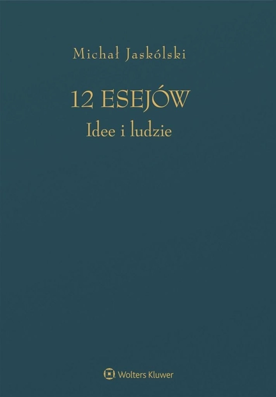 12 esejów. Idee i ludzie
