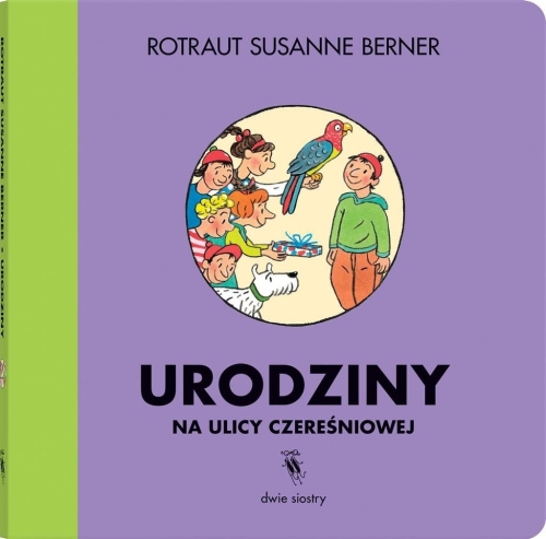 Ulica Czereśniowa. Urodziny na ulicy Czereśniowej
